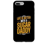 Life Is Better With A Sugar Daddy Case for iPhone 7 Plus/8 Plus