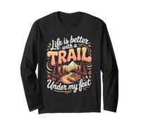 Life is Better with a Trail Underfoot Running Runner Long Sleeve T-Shirt