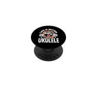 Life Is Better With A Ukulele Hawaiian Music Player PopSockets Adhesive PopGrip