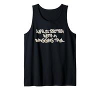 Life is Better with a Wagging Tail Quote Tank Top