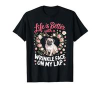 Life is Better with a Wrinkle Face on My Lap Pug Value Graphic T-Shirt