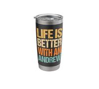 Life is Better with an Andrew Name Personalized Quirky Stainless Steel Insulated Tumbler