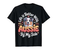 Life is Better with an Aussie by My Side Australian Shepherd Value Graphic T-Shirt