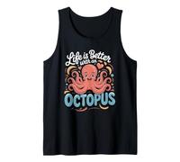 Life is Better with an Octopus Cephalopod Marine Tank Top
