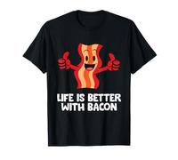 Life is Better with Bacon T-Shirt