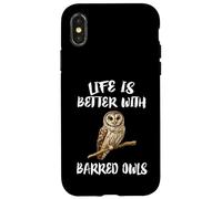 Life Is Better With Barred Owls Birds Case for iPhone X/XS