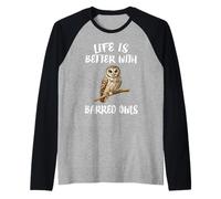 Life is Better with Barred Owls Birds Raglan Baseball Tee
