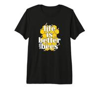 Life is Better with Bees in Harmony with Bees Premium T-Shirt