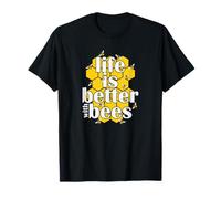 Life is Better with Bees in Harmony with Bees T-Shirt