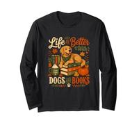 Life is Better with Books and Dogs Reader Autumn Fall Long Sleeve T-Shirt