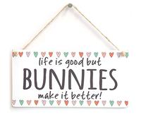 Life Is Better With Bunnies Sign, Bunny Lover Decor