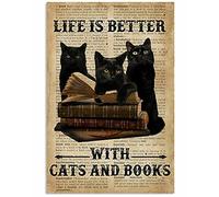 Life is Better with Cats and Books Reading Decor Metal Sign Tin Sign Decor Poster Wall Art Poster 8X12 Inches