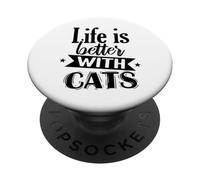 Life is Better with Cats PopSockets Adhesive PopGrip