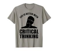 Life is Better with Critical Thinking T-Shirt
