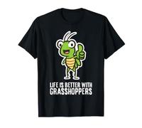 Life is Better with Grasshoppers T-Shirt
