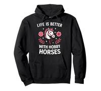 Life Is Better With Hobby Horses Pullover Hoodie