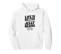 Life Is Better With Jelly Beans Fun Candy Lover Pullover Hoodie