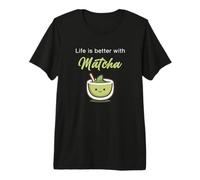 Life is Better with Matcha - Japanese Green Tea Graphic Premium T-Shirt