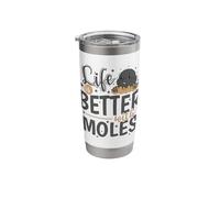 Life is Better with Moles Animal Mound Stainless Steel Insulated Tumbler