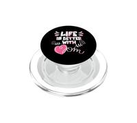 Life Is Better With Mom - Celebrate Your Bond PopSockets PopGrip for MagSafe