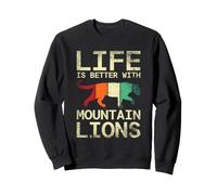 Life Is Better With Mountain Lion Cougar Puma Wildlife Sweatshirt