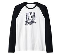 Life is Better with My Bestie Raglan Baseball Tee