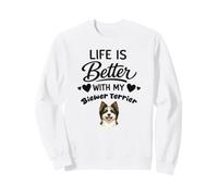 Life is better with my Biewer Terrier Biewer Terrier Dog Sweatshirt