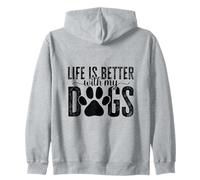 Life Is Better With My Dogs Paw Print Design Zip Hoodie