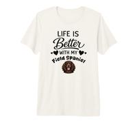 Life is Better with My Field Spaniel Field Spaniel Dog Premium T-Shirt