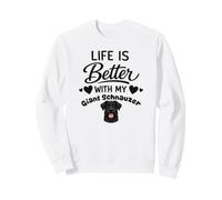 Life is better with my Giant Schnauzer Giant Schnauzer Dog Sweatshirt