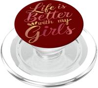 Life Is Better With My Girls Typography Quote PopSockets PopGrip for MagSafe