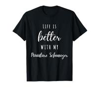 Life is better with my Miniature Schnauzer Dog mum surprise T-Shirt