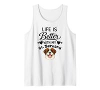 Life is Better with My St. Bernard Saint Bernard Dog Tank Top