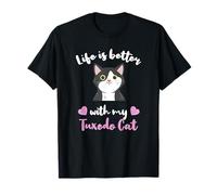 Life is Better with My Tuxedo Cat for Cat Lover T-Shirt