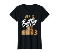 Life is Better with Nightingales Value Graphic T-Shirt