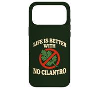 Life Is Better With No Cilantro Case for iPhone 17 Pro Max