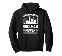 Life Is Better With Nuclear Power Nuclear Engineer Pullover Hoodie
