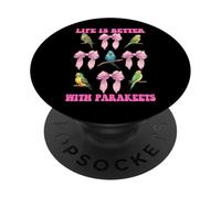 Life Is Better With Parakeets Budgie Parrot Girl Coquette PopSockets Adhesive PopGrip