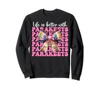 Life Is Better With Parakeets Budgie Parrot Girl Coquette Sweatshirt