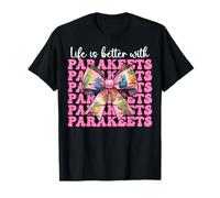 Life is Better with Parakeets Budgie Parrot Girl Coquette T-Shirt