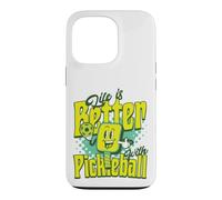 Life Is Better With Pickleball Case for iPhone 13 Pro