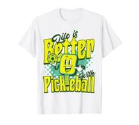 Life is Better with Pickleball T-Shirt