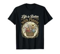 Life is Better with Plants - Flower Lover T-Shirt