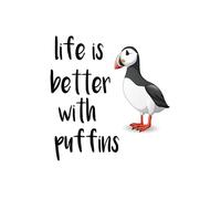 Life Is Better With Puffins: Funny Journal For Men And Women For Puffins Lovers, Sarcastic Notebook for Puffin Lovers