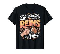Life is Better with Reins in Hand Show Jumping Equestrian T-Shirt