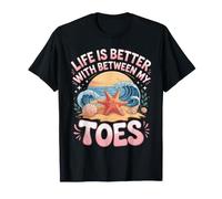 Life is Better with Sand Between My Toes Starfish Beach T-Shirt