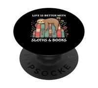 Life Is Better With Sloths And Books Cute Sloth Lover PopSockets Adhesive PopGrip