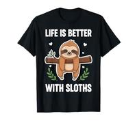 Life is Better with Sloths T-Shirt