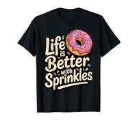 Life is Better with Sprinkles T-Shirt