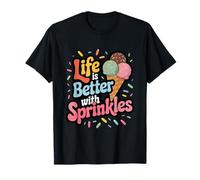 Life is Better with Sprinkles T-Shirt
